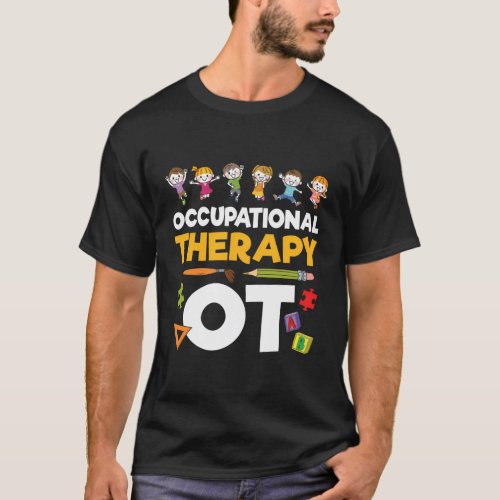 Occupational Therapy Children Ot Therapist T_Shirt