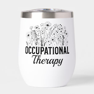 Occupational Therapy Floral Occupational OT Thermal Wine Tumbler