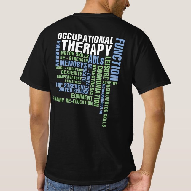 Occupational Therapy for OT Month T-Shirt (Back)