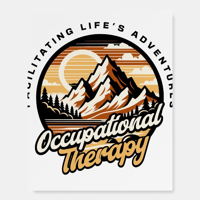 Occupational Therapy Funny  Foam Board (Front)