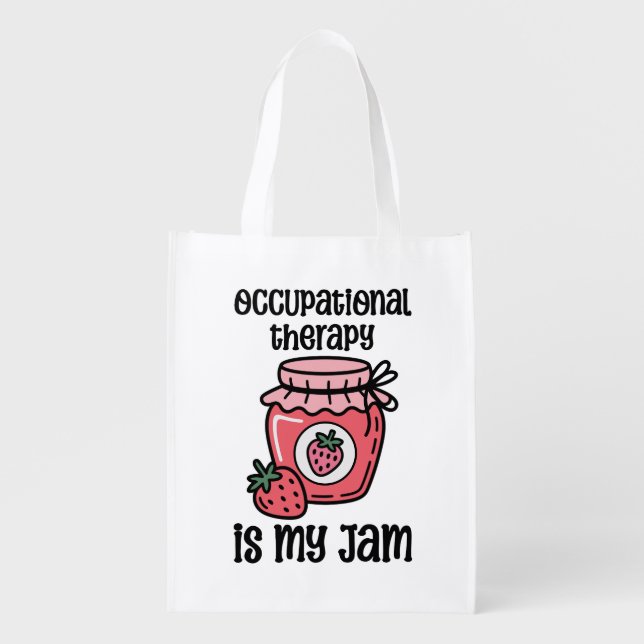 Occupational Therapy Funny Quote Grocery Bag (Front)