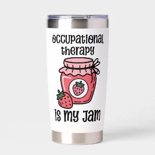 Occupational Therapy Funny Quote Insulated Tumbler
