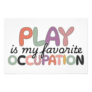 Occupational Therapy Funny Quote Photo Print