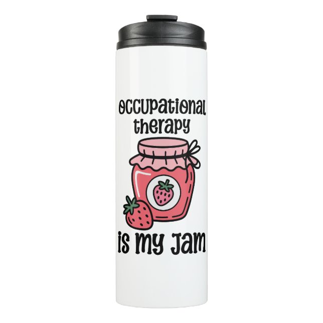 Occupational Therapy Funny Quote Thermal Tumbler (Front)