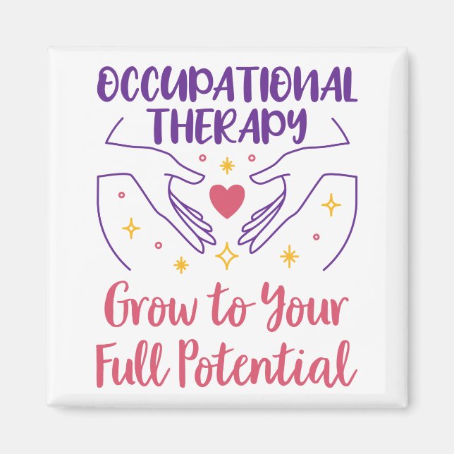 Occupational Therapy Grow to Your Full Potential Magnet (Front)