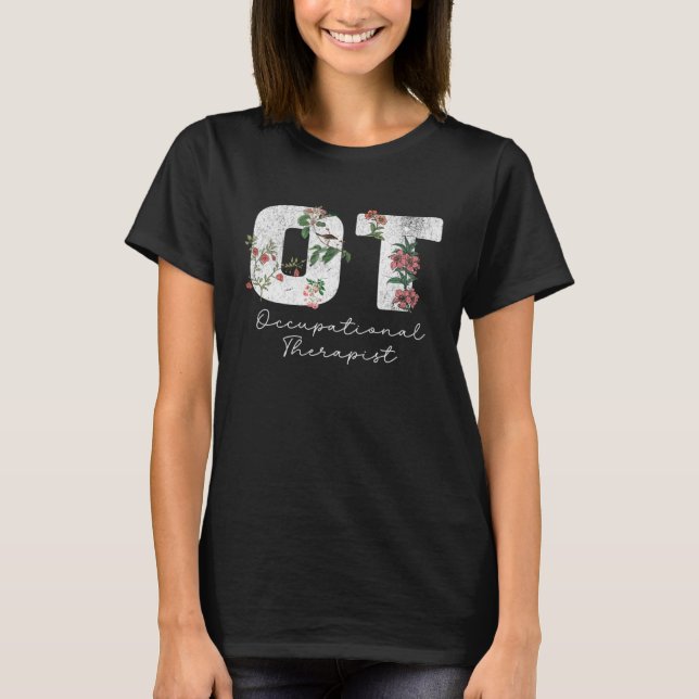 Occupational Therapy  Healthcare Occupational Ther T-Shirt (Front)