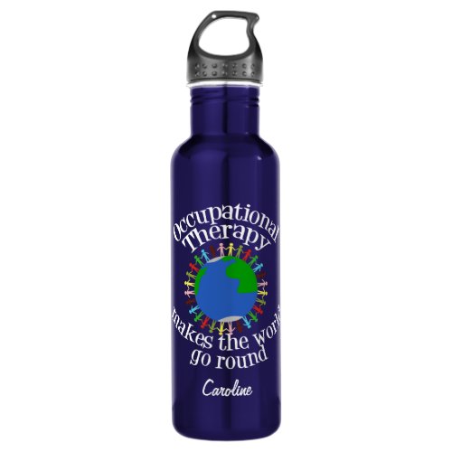 Occupational Therapy Inspirational Quote Custom OT Stainless Steel Water Bottle