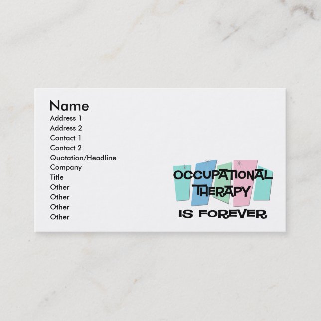 Occupational Therapy Is Forever Business Card (Front)