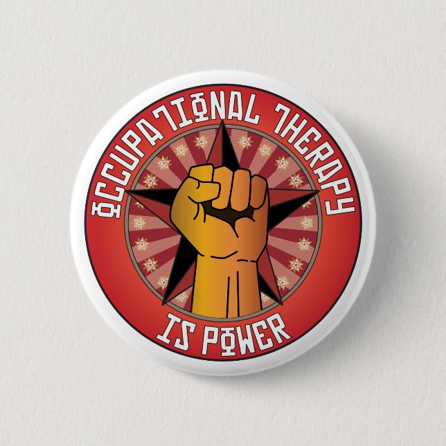 Occupational Therapy Is Power Pinback Button (Front)