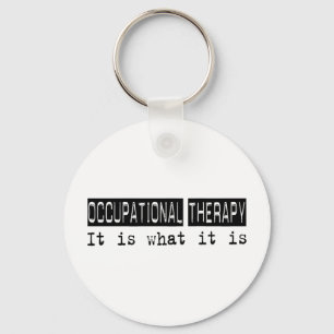 Occupational Therapy It Is Keychain