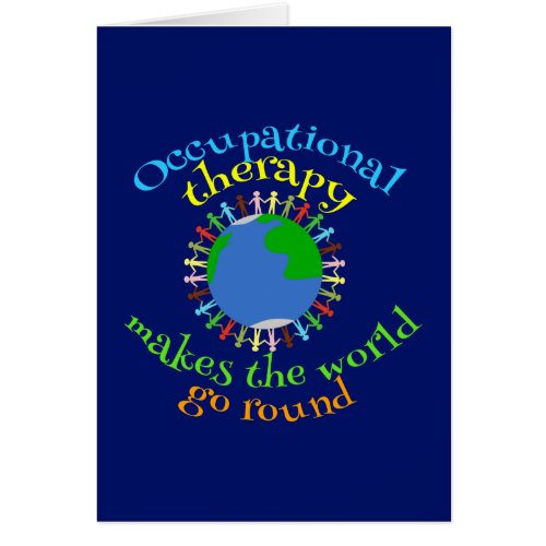 Occupational Therapy Makes the World Go Round