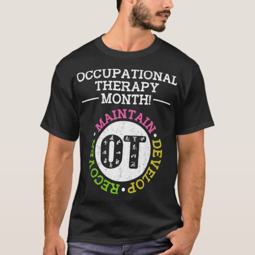 Occupational Therapy Month OT Appreciation Therape T_Shirt