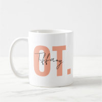 Occupational Therapy Mug • Custom OT Coffee Mug •