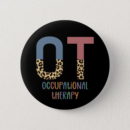 Occupational Therapy OT Cheetah Future OT Gifts Button
