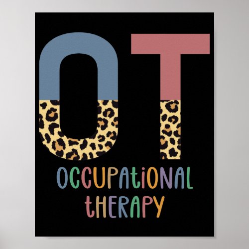 Occupational Therapy OT Cheetah Future OT Gifts Poster