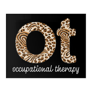 Occupational Therapy OT Cheetah Print Acrylic Print