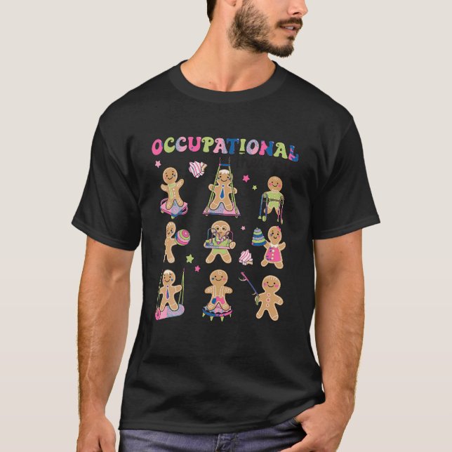 Occupational Therapy OT OTA Christmas Gingerbread  T-Shirt (Front)
