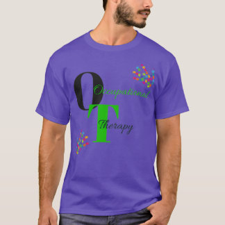 Occupational Therapy OT Pediatric Therapist T-Shirt