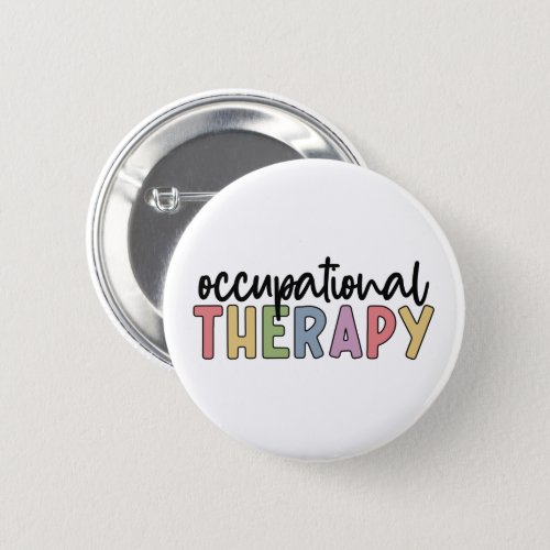 Occupational Therapy OT Student Grad Gifts Button