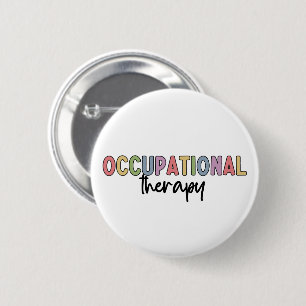 Occupational Therapy OT Student Grad Gifts Button