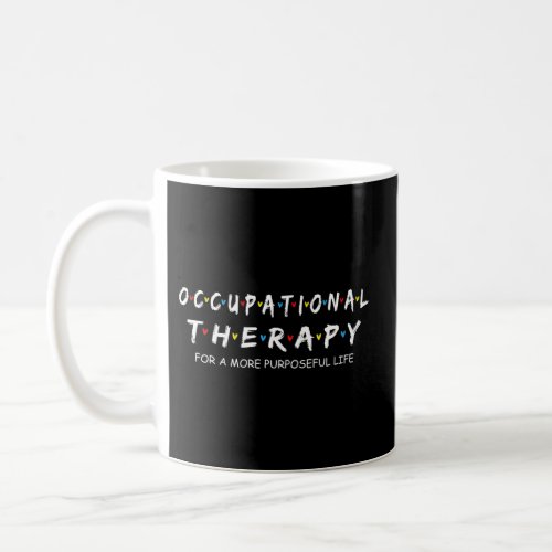 Occupational Therapy Ot Therapist Assistant Coffee Mug