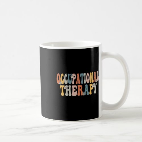 Occupational Therapy _ot Therapist Ot Month Groovy Coffee Mug