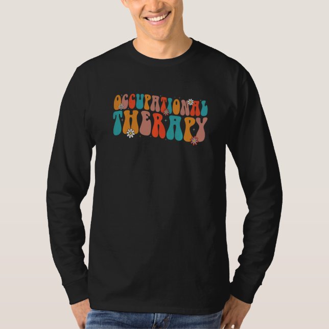 Occupational Therapy OT Therapist OT Month groovy  T-Shirt (Front)