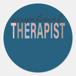 Occupational Therapy OT Therapist OT Month OT Classic Round Sticker