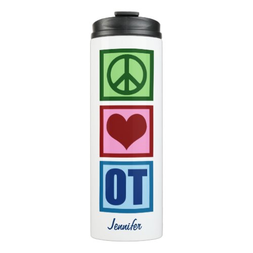 Occupational Therapy Peace Love OT Monogram Thermal Tumbler