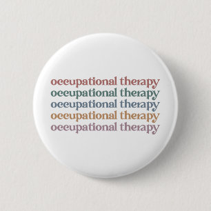 Occupational Therapy Retro OT Student Grad Gifts Button