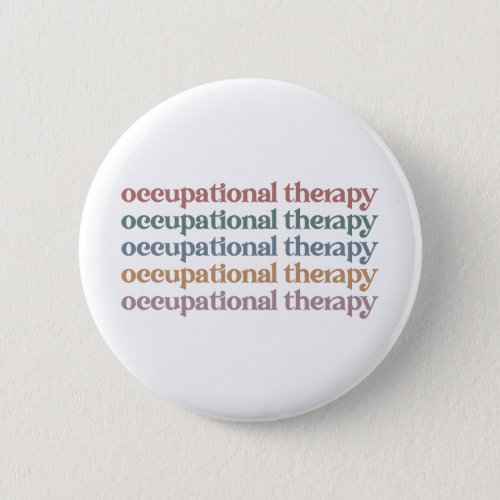 Occupational Therapy Retro OT Student Grad Gifts Button
