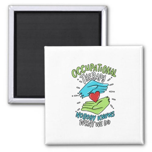 Occupational Therapy Therapist Nurse Gift Magnet