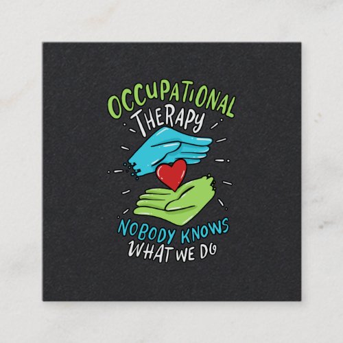 Occupational Therapy Therapist Nurse Gift Square Business Card