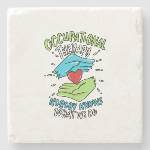 Occupational Therapy Therapist Nurse Gift Stone Coaster