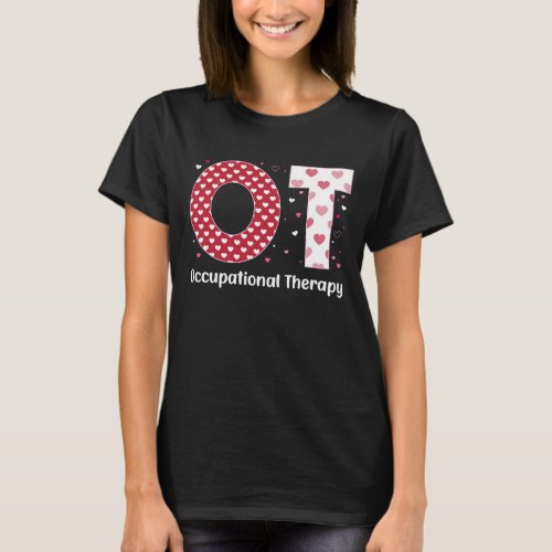 Occupational Therapy Valentines Day Design Cool OT T_Shirt