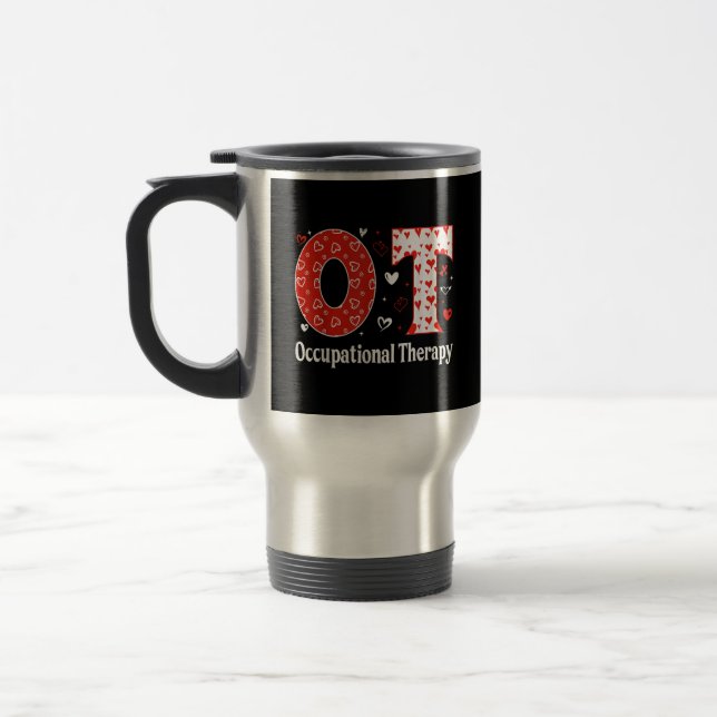 Occupational Therapy Valentines Day OT Design Wome Travel Mug (Left)
