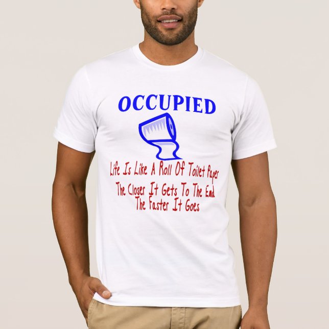 Occupied Toilet T-Shirt (Front)