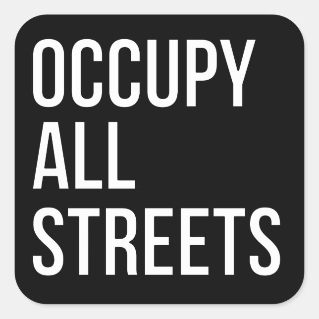 Occupy All Streets Square Sticker (Front)