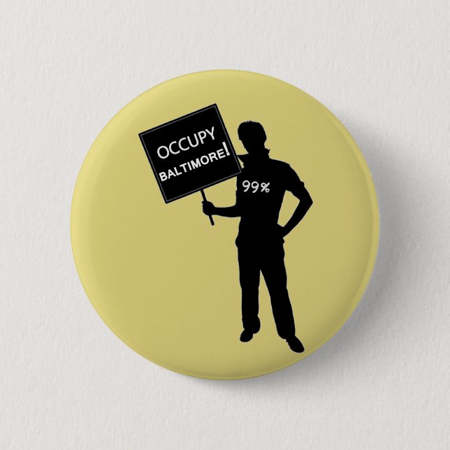Occupy Baltimore Sign Button (Front)