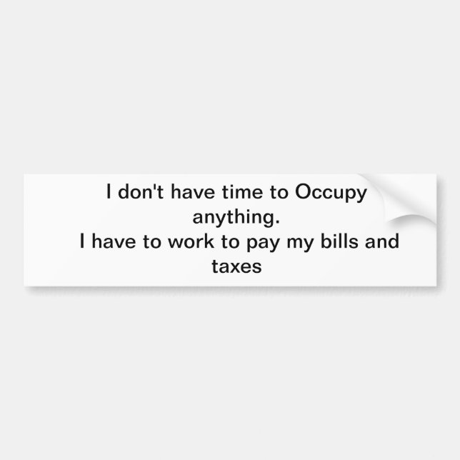 Occupy? Bumper Sticker (Front)