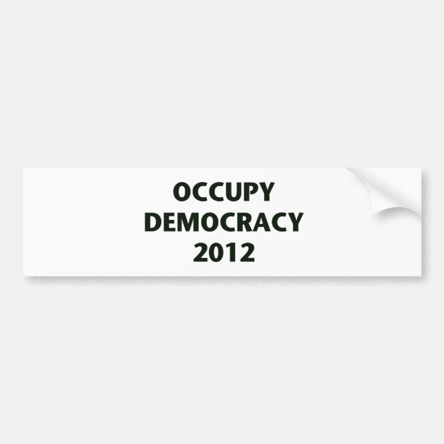 Occupy Democracy 2012 Bumper Sticker (Front)