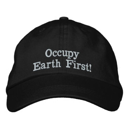 Occupy Earth First  Embroidered Baseball Cap