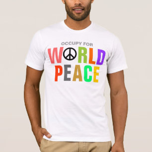 OCCUPY FOR WORLD PEACE T-Shirt