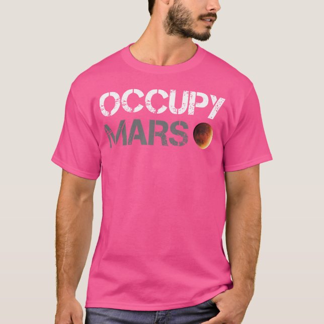 Occupy Mars Astronomy Space Explorer Rocket Scienc T-Shirt (Front)