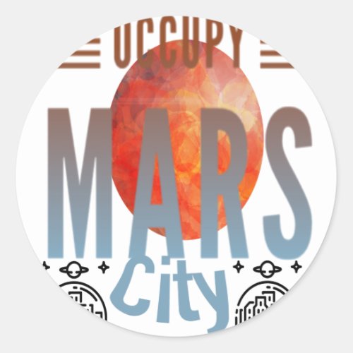 Occupy Mars City Space Rocket Starship SCI_FI Plan Classic Round Sticker