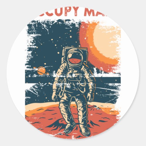 Occupy Mars Red Planet Astronaut Walking on Surfac Classic Round Sticker