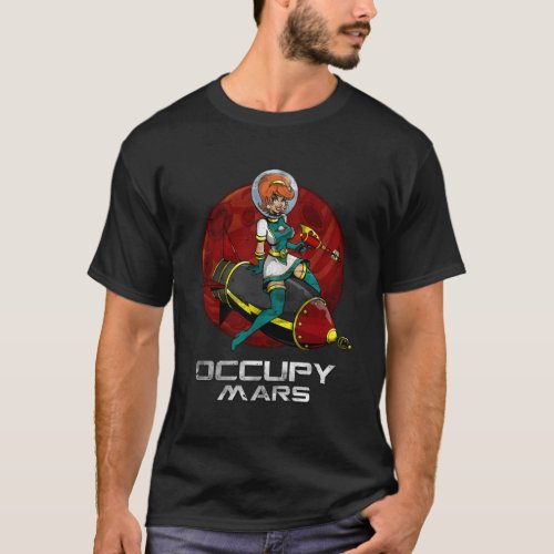 Occupy Mars Space Riding Rocket Rad T_Shirt