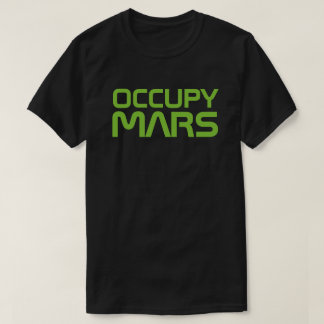 "OCCUPY MARS" T-Shirt