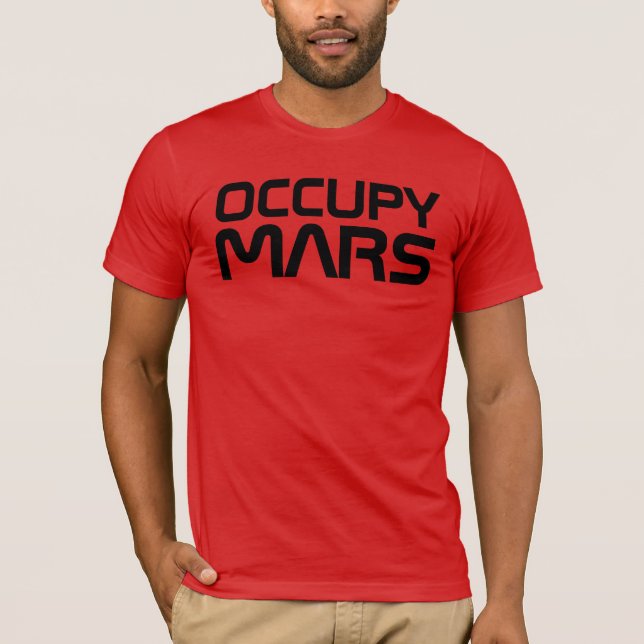 "OCCUPY MARS" T-Shirt (Front)