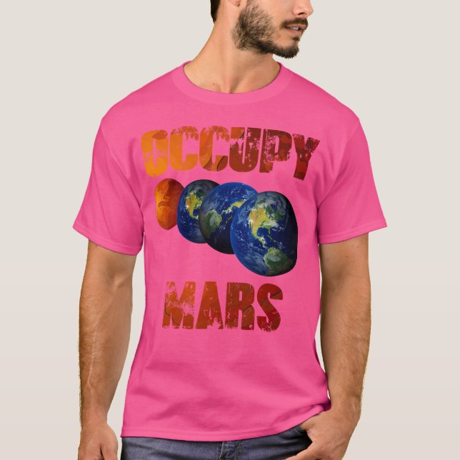 Occupy Mars Terraform Space Astronomy Alien T-Shirt (Front)